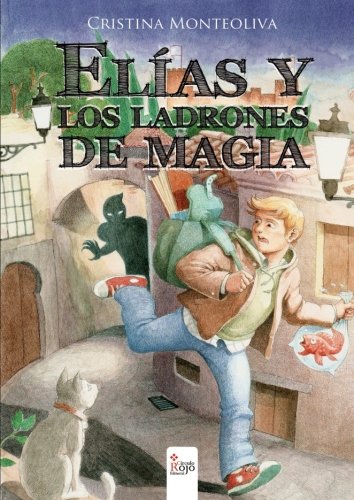 Elías y los ladrones de magia